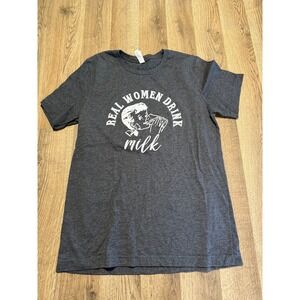Bella+Canvas T-Shirt Women Medium Gray Adult Real Women Drink Milk Graphic